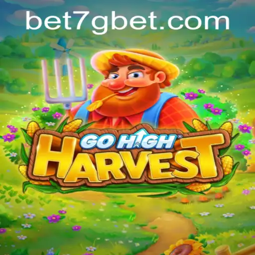 Exploring GoHighHarvest: A New Era of Gaming with 7g Bet